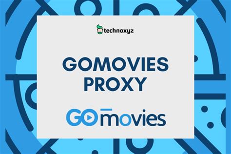 gomovies proxy|Proxy für GoMovies